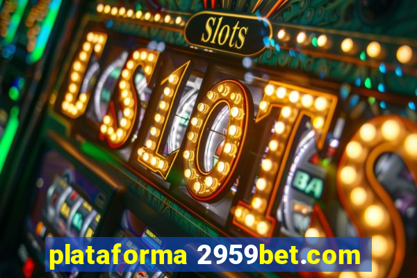 plataforma 2959bet.com